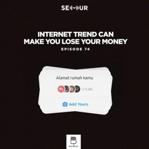 Episode 74: Internet Trend Can Make You Lose Your Money!