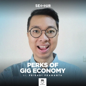 Episode 50: Perks of Gig Economy ft. Pribadi Prananta