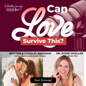 How Unequal Sex Drives Lead to Betrayal with Britton and Carolee Beckham