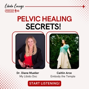 Pelvic Healing Secrets with Caitlin Arce