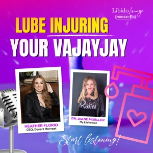 Is Your LUBE Secretly Harming Your Intimate Health? With Heather Florio