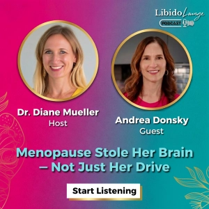 Menopause Stole Her Brain — Not Just Her Drive with Andrea Donsky