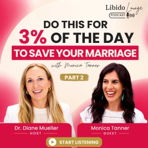 Do this for 3% of the day to save your marriage with Monica Tanner Part 2