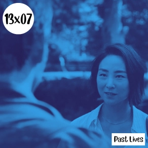 s13e07: EL programa de Internet – Past Lives