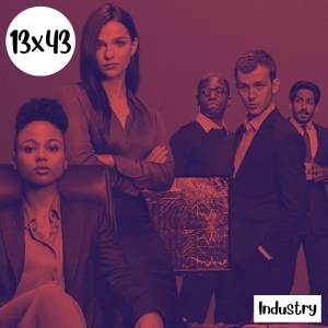 s13e43: Pasan muchas cosas – Industry