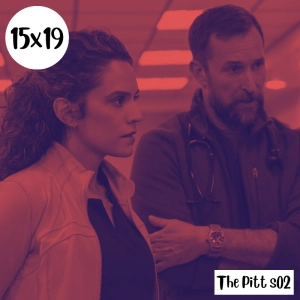 s15e19: La boca llena de Chardonnay – The Pitt