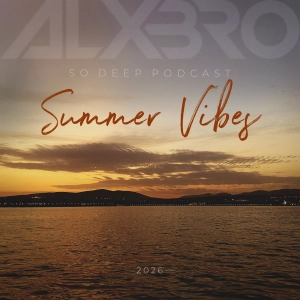 So Deep Podcast (Summer Vibes 2026)