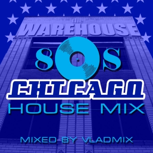 DJ.ru Микс: DJ Vladmix — 80s Chicago House Mix