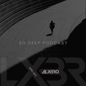 So Deep Podcast (April 2025)