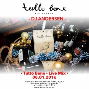 DJ ANDERSEN LIVE @ Tutto Bene 08.01.2016 (Moscow)