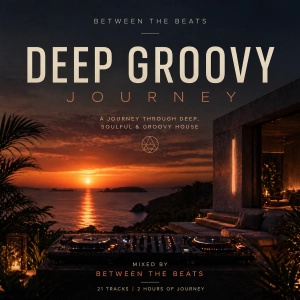 DJ.ru Микс: Between The Beats — Deep Groovy Journey