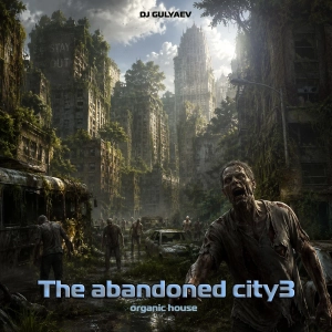 DJ.ru Микс: Гуляев — The abandoned city3