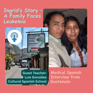 Medical Spanish for End-of-Life Care: A Story from Guatemala