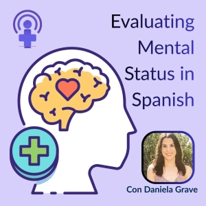 Assessing Orientation in Spanish | Mental Status Exam Basics
