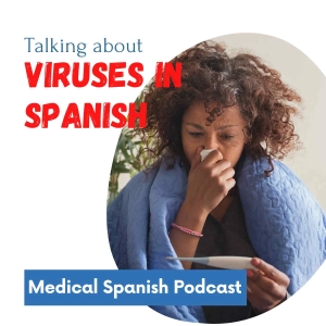 Talking About Viruses in Spanish