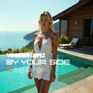 VOODOO LOPEZ: BY YOUR SIDE