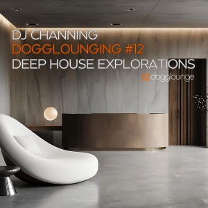 DJ Channing | Dogglounging #12