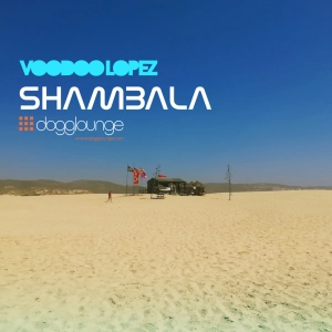 VOODOO LOPEZ – SHAMBALA