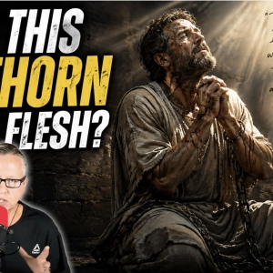 Let’s Talk About Paul’s Thorn In The Flesh