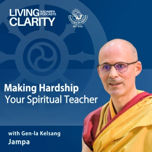 Making Hardship Your Spiritual Teacher