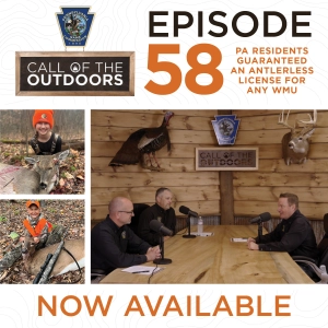 Call of the Outdoors Episode 58: PA Residents Guaranteed an Antlerless License for Any WMU