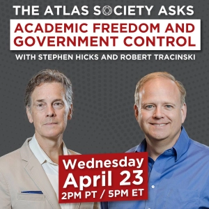 Academic Freedom & Government Control with Hicks and Tracinski
