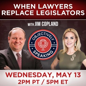 When Lawyers Become Legislators with Jim Copland