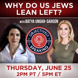Why Do Jews Lean Left? with Batya Ungar-Sargon
