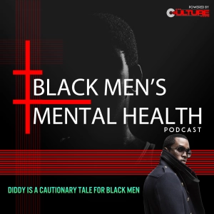 Diddy is a cautionary tale for black men