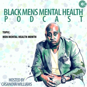 Men's Mental Health Month: Why Black Men Must Take Ownership of Their Mental Wellness
