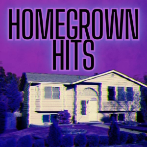 Homegrown Hits - Episode 45