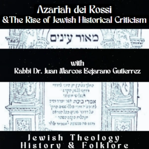 Azariah dei Rossi and the Rise of Jewish Historical Criticism