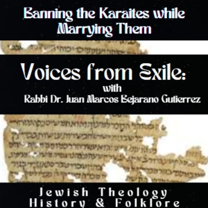 Banning the Karaites while Marrying Them