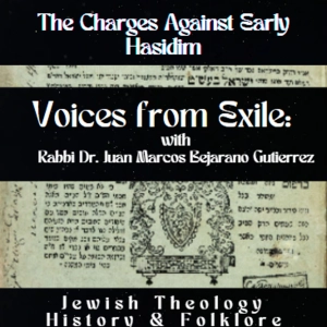 The Charges against Early Hasidim