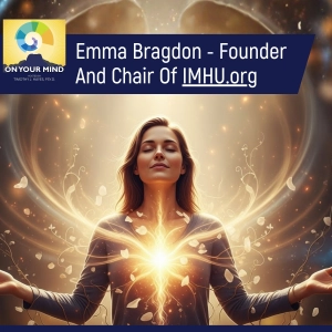 Emma Bragdon - Founder And Chair Of IMHU.org