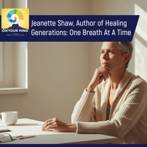Jeanette Shaw, Author of Healing Generations: One Breath At A Time