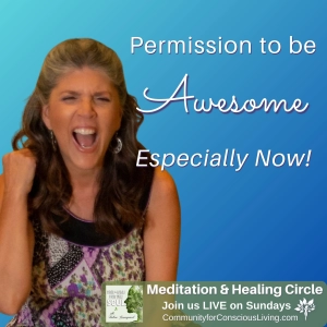 Permission to be Awesome - Especially Now!