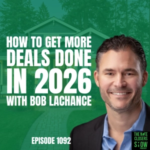 How to Scale Your Real Estate Business Using Virtual Assistants in 2026 with Bob LaChance
