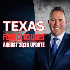 BONUS: The August 2026 Texas Foreclosure Update (11% Decrease)!