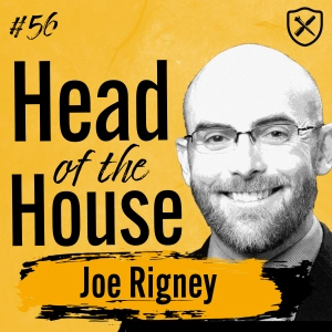 Head of the House | How Husbands Should Lead in the Home | Joe Rigney