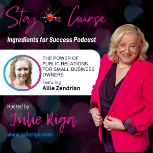 The Power of Public Relations for Small Business Owners with Allie Zendrian
