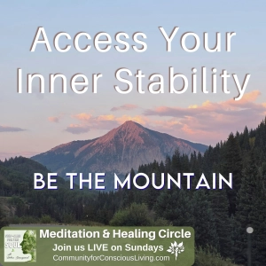 Accessing Inner Stability: Be the Mountain