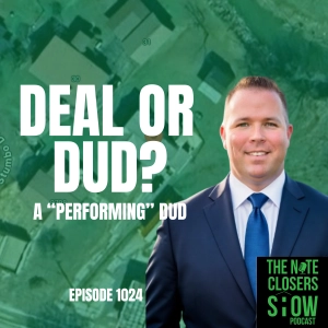 Deal or Dud:  When is a 13% ROI Performing Note a Dud?