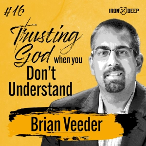 Revealing The Right Path By Trusting God With Brian Veeder