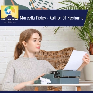 Marcella Pixley - Author Of Neshama