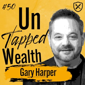 Mining Untapped Wealth In Your Back Yard - Gary Harper