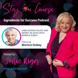 Unblocking Sales and Money Blocks with Monica Dubay
