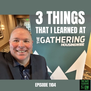 Three Things That I Learned From Housingwire's The Gathering