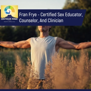 Fran Frye - Certified Sex Educator, Counselor, and Clinician