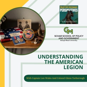 Understanding The American Legion With Captain Len Wales And Colonel Glenn Yarborough